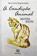 A Condição Animal: Uma Aporia Moderna