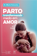 Parto - Transformando Medo Em Amor