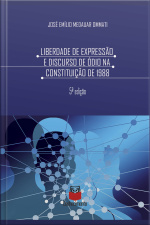Liberdade De Expressão E Discurso De Ódio Na Constituição De 1988
