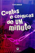 Contos E Crônicas De Um Minuto