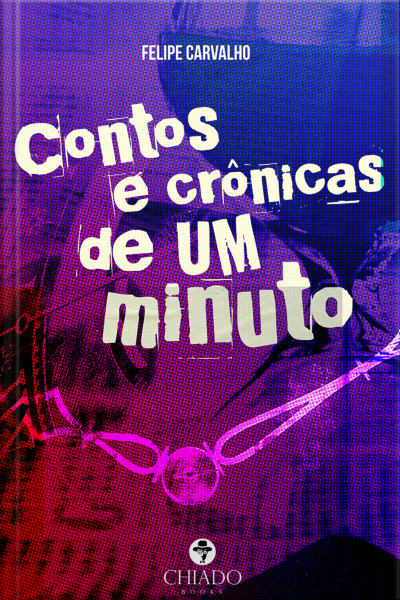 Contos E Crônicas De Um Minuto