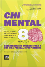 Chi Mental: Reprograme Seu Cérebro Diariamente Em Apenas 8 Minutos
