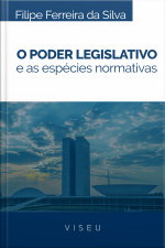O Poder Legislativo E As Espécies Normativas