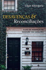 Desavenças  Reconciliações: Fluxo De Heranças Na Sucessão Das Gerações