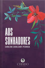 Aos Sonhadores: Carolina Cavalcanti Pedrosa