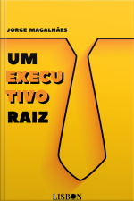 Um Executivo Raiz
