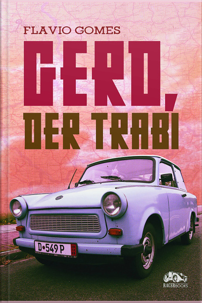 Gerd, Der Trabi