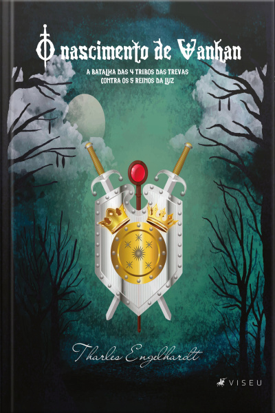 O Nascimento De Vanhan: A Batalha Das 4 Tribos Das Trevas Contra Os 5 Reinos Da Luz
