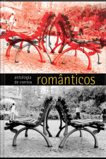 Antologia De Contos Românticos: Machado, Álvares De Azevedo, João Do Rio E Cia.