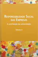 Responsabilidade Social Das Empresas V. 8: A Contribuição Das Universidades