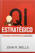 Qi Estratégico: Criando Empresas Sagazes
