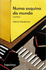 Numa Esquina Do Mundo: Contos