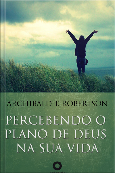 Percebendo O Plano De Deus Na Sua Vida