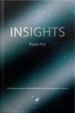 Insights: Sabedoria É O Ponto Onde O Homem Cansa De Enganar A Si Mesmo