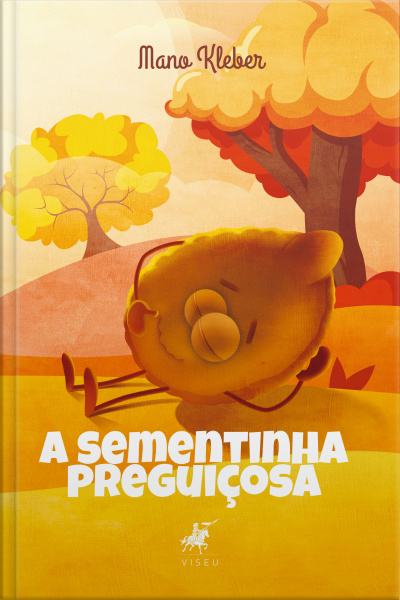 A Sementinha Preguiçosa
