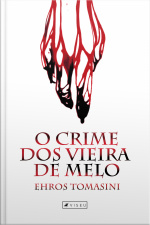 O Crime Dos Vieira De Melo