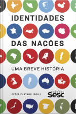 Identidades Das Nações: Uma Breve História