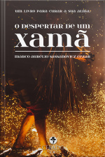 O Despertar De Um Xamã