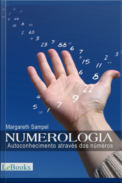 Numerologia: Autoconhecimento Através Dos Números