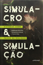 Simulacro  Simulação: Histórias Sobre Falhas Na Realidade