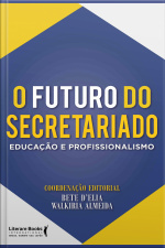 O Futuro Do Secretariado: Educação E Profissionalismo