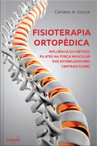 Fisioterapia ortopédica: influência do método pilates na força muscular dos estabilizadores centrais (core)