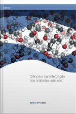 Ciência E Caracterização Dos Materiais Plásticos