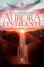 Aurora Cintilante: Parte I