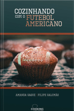 Cozinhando Com O Futebol Americano