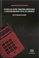 Estudos De Gestão Tributária Empresarial E A Responsabilidade Fiscal Do Contador: Uma Proposta De Valor