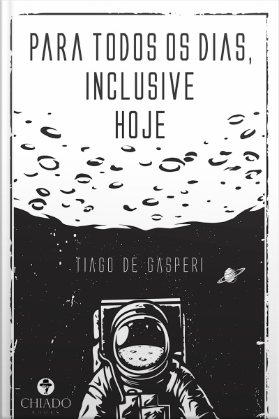 Para Todos Os Dias, Inclusive Hoje