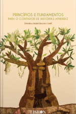 Princípios E Fundamentos Para O Contador De Histórias Aprendiz
