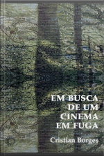 Em Busca De Um Cinema Em Fuga