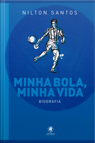 Minha Bola, Minha Vida: Biografia