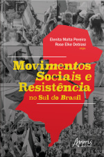 Movimentos Sociais E Resistência No Sul Do Brasil