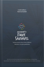 Movimento Fique Saudável: Vamos Juntos Ativar Bons Hábitos Durante E No Pós-pandemia