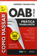 Como Passar Oab 2ª Fase: Prática Trabalhista