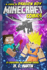 Minecraft Comics - O Cavaleiro do Dragão Ender- 15/07/2019