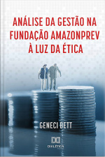 Análise Da Gestão Na Fundação Amazonprev À Luz Da Ética
