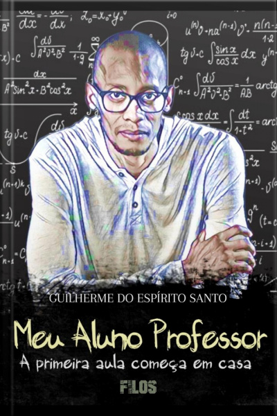 Meu Aluno Professor: A Primeira Aula Começa Em Casa