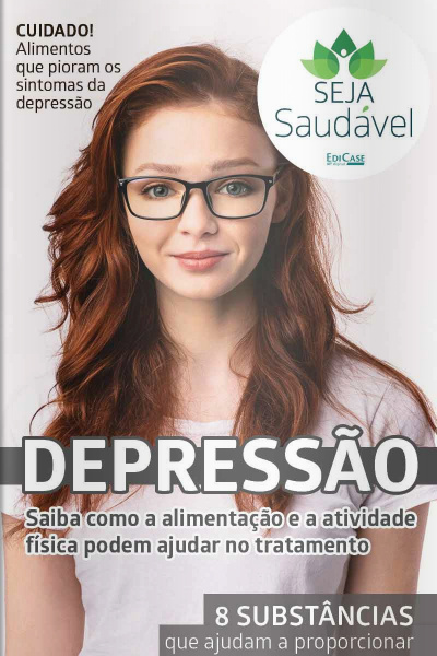 Seja Saudável - Depressão, ajude seu cérebro - 15/03/2021