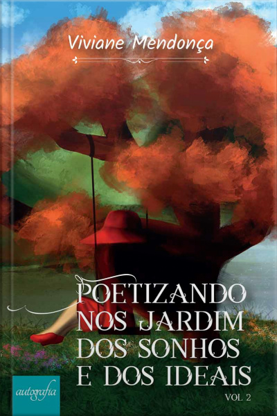 Poetizando no jardim dos sonhos e ideais