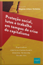 Proteção social, lutas e trabalho em tempos de crise do capitalismo