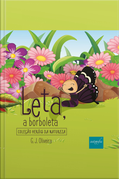 Leta, a borboleta: coleção heróis da natureza