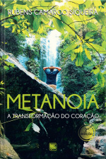 Metanoia - A Transformação do Coração