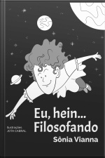 Eu, Hein.... Filosofando