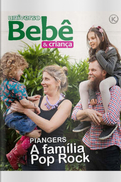 Universo Bebê e Criança Ed. 17 - Piangers: A família Pop Rock - 01/05/2020