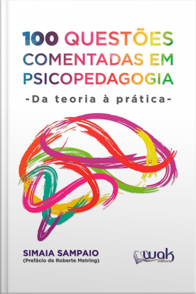 100 Questões Comentadas em Psicopedagogia
