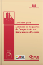 Diretrizes para Definição de Requisitos de Competência em Segurança de Processo