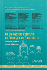Os 30 Anos do Estatuto da Criança e do Adolescente
